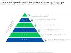 Six step pyramid vector for natural processing language infographic template