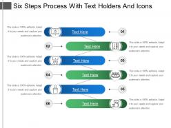 Six steps process with text holders and icons
