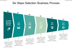 Six steps selection business process ppt powerpoint presentation show cpb