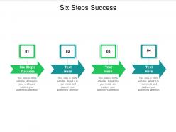 Six steps success ppt powerpoint presentation infographics file formats cpb