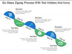 Six steps zigzag process with text holders and icons
