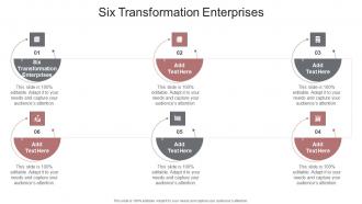 Six Transformation Enterprises In Powerpoint And Google Slides Cpb