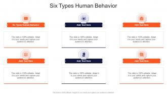 Six Types Human Behavior In Powerpoint And Google Slides Cpb
