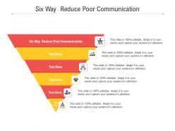 Six way reduce poor communication ppt powerpoint presentation inspiration deck cpb