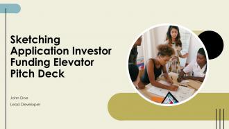Sketching Application Investor Funding Elevator Pitch Deck PPT Presentation ACP