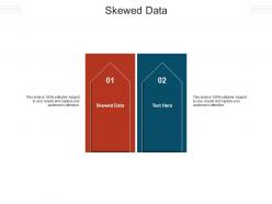 Skewed data ppt powerpoint presentation summary show cpb