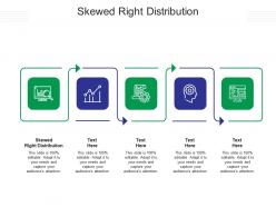 Skewed right distribution ppt powerpoint presentation layouts maker cpb