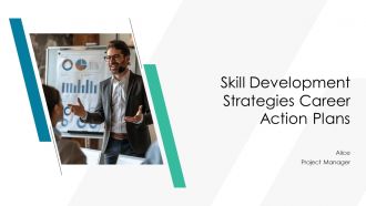 Skill Development Strategies Career Action Plans PPT Information AT