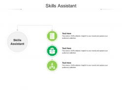 Skills assistant ppt powerpoint presentation professional good cpb