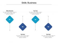 Skills business ppt powerpoint presentation outline aids cpb