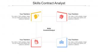 Skills Contract Analyst Ppt Powerpoint Presentation Show Master Slide Cpb