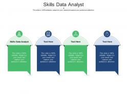 Skills data analyst ppt powerpoint presentation gallery smartart cpb