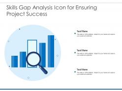 Skills Gap Analysis Icon For Ensuring Project Success