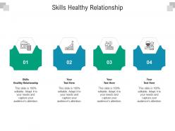 Skills healthy relationship ppt powerpoint presentation styles files cpb