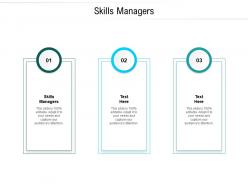 Skills managers ppt powerpoint presentation pictures diagrams cpb