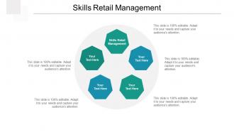 Skills retail management ppt powerpoint presentation infographic template cpb