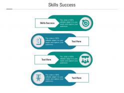 Skills success ppt powerpoint presentation infographics format cpb
