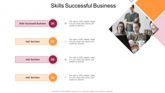 Skills Successful Business In Powerpoint And Google Slides Cpb