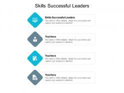 Skills successful leaders ppt powerpoint presentation portfolio diagrams cpb