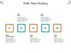 Skills team building ppt powerpoint presentation infographic template layout cpb