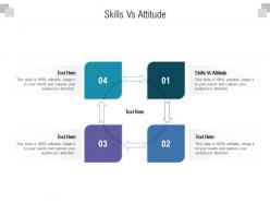 Skills vs attitude ppt powerpoint presentation outline skills cpb