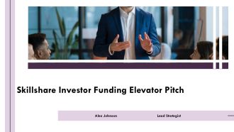 Skillshare Investor Funding Elevator Pitch PPT Outline AT