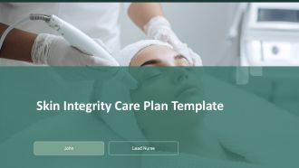 Skin Integrity Care Plan Template PPT Presentation ACP
