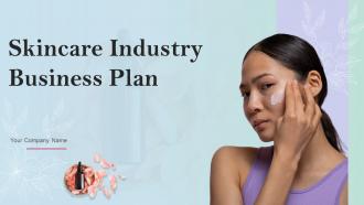 Skincare Industry Business Plan Powerpoint Presentation Slides