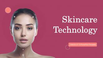 Skincare Technology Powerpoint Ppt Template Bundles