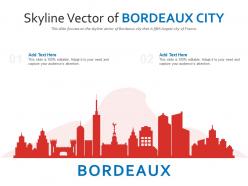 Skyline vector of bordeaux city powerpoint presentation ppt template
