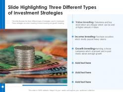 Slide highlighting three different types of investment strategies