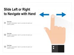 Slide left or right to navigate with hand