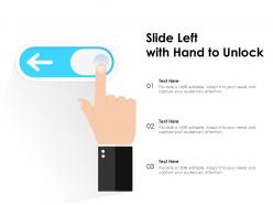 Slide left with hand to unlock