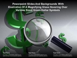 Slides with illustration of a magnifying glass hovering over various sized green dollar symbols