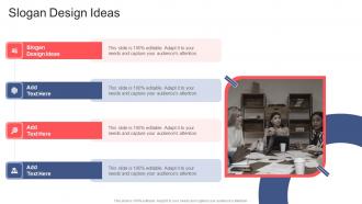 Slogan Design Ideas In Powerpoint And Google Slides Cpb
