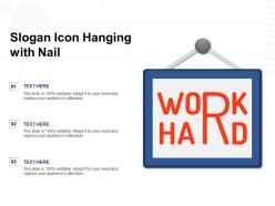 Slogan icon hanging with nail