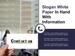 Slogan white paper in hand with information