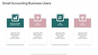 Small Accounting Business Users In Powerpoint And Google Slides Cpb