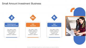 Small Amount Investment Business In Powerpoint And Google Slides Cpb