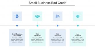 Small Business Bad Credit In Powerpoint And Google Slides Cpb