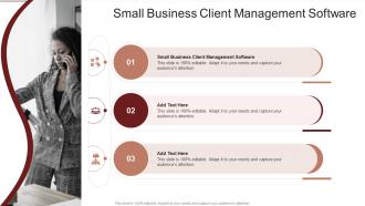 Small Business Client Management Software In Powerpoint And Google Slides Cpb