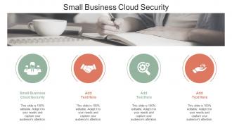 Small Business Cloud Security In Powerpoint And Google Slides Cpb