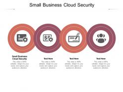 Small business cloud security ppt powerpoint presentation ideas designs cpb