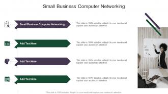 Small Business Computer Networking In Powerpoint And Google Slides Cpb