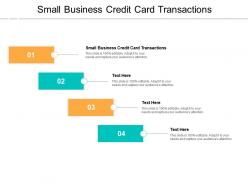 Small business credit card transactions ppt powerpoint presentation slides show cpb