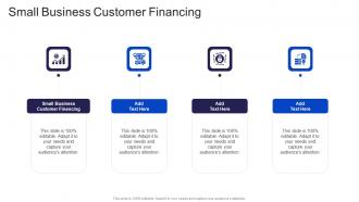 Small Business Customer Financing In Powerpoint And Google Slides Cpb