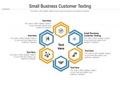 Small business customer texting ppt powerpoint presentation inspiration graphics cpb