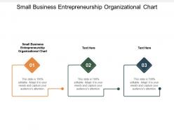 Small business entrepreneurship organizational chart ppt powerpoint presentation inspiration cpb