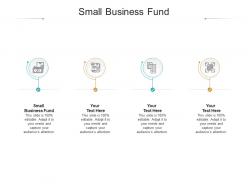 Small business fund ppt powerpoint presentation icon slide download cpb