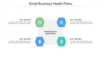 Small Business Health Plans Ppt Powerpoint Presentation Themes Cpb